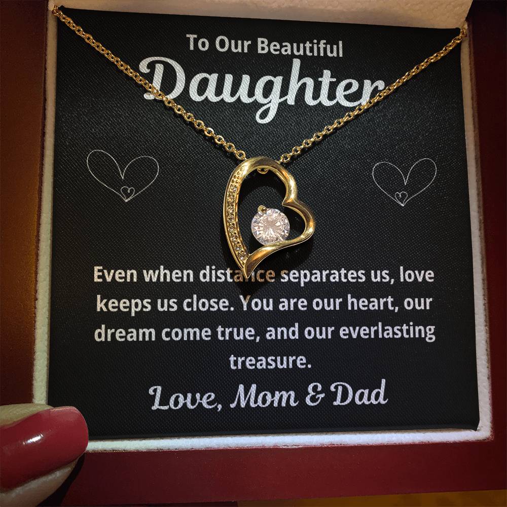 To Our Daughter "Even When Distance Separates Us.." Forever Love Necklace