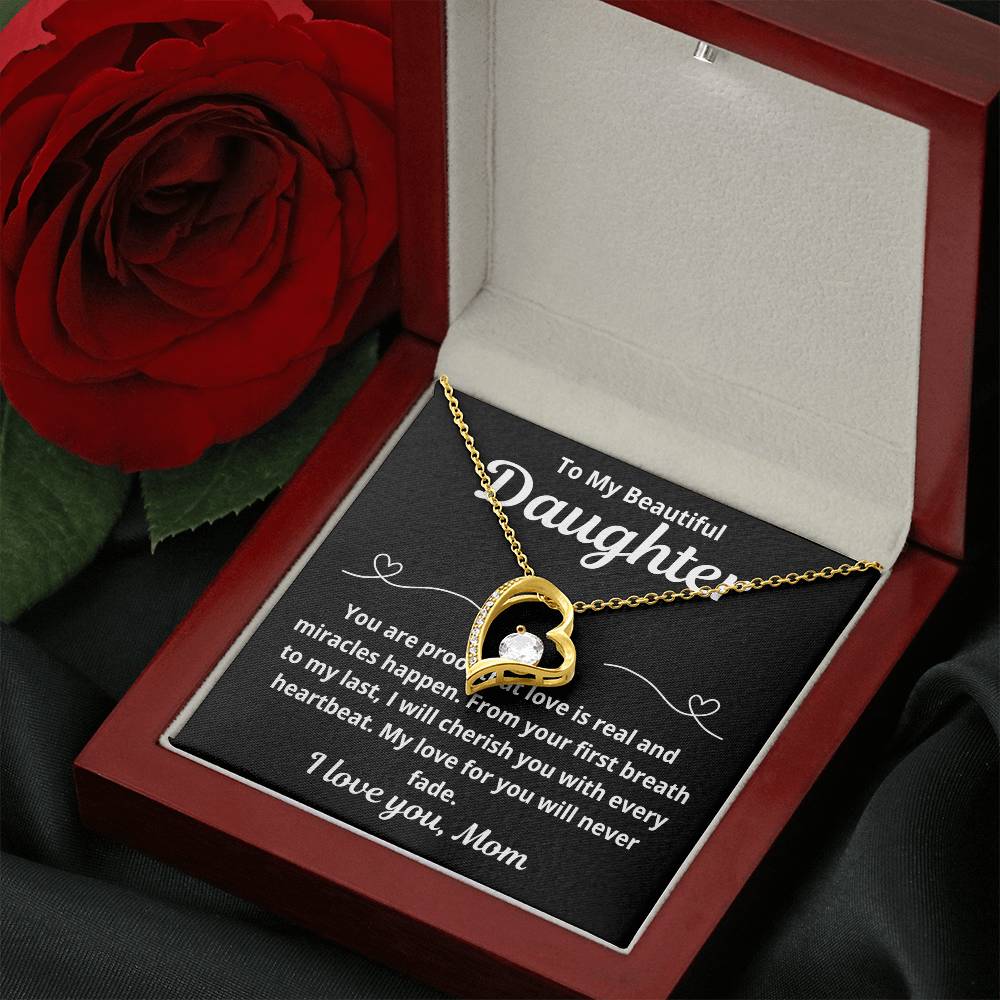 To Daughter From Mom "You Are Proof That Love is Real.." Forever Love Necklace