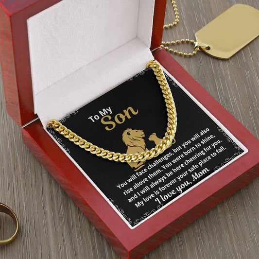 To My Son "You Wil Face Challenges.."  Cuban Link Chain