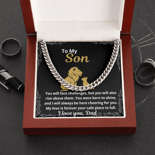 To My Son "You Will Face Challenges.."  Cuban Link Chain