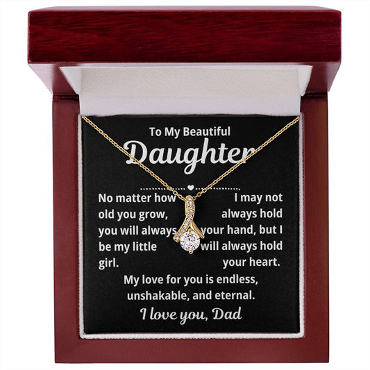 To Daughter From Dad "No Matter How Old You Grow.." Alluring Beauty Necklace