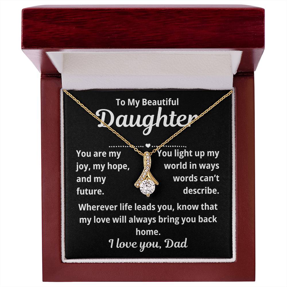 To Daughter From Dad "You Are My Joy.." Alluring Beauty Necklace