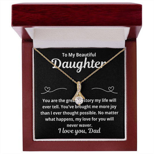 52To Daughter From Dad "You Are The Greatest Story.." Alluring Beauty Necklace