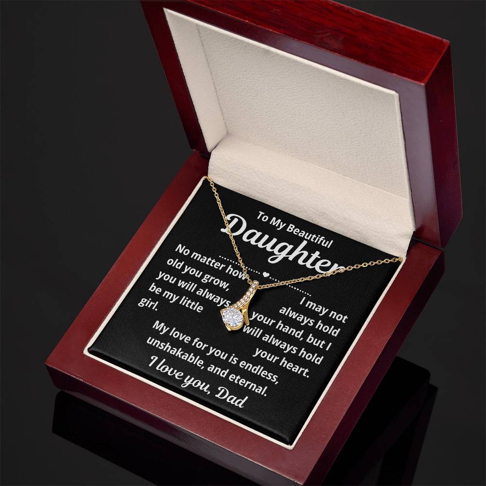 To Daughter From Dad "No Matter How Old You Grow.." Alluring Beauty Necklace