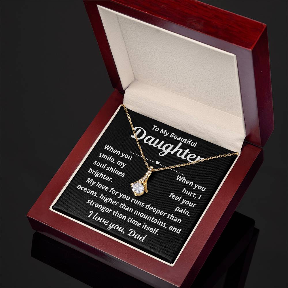 To Daughter From Dad "When You Smile.." Alluring Beauty Necklace