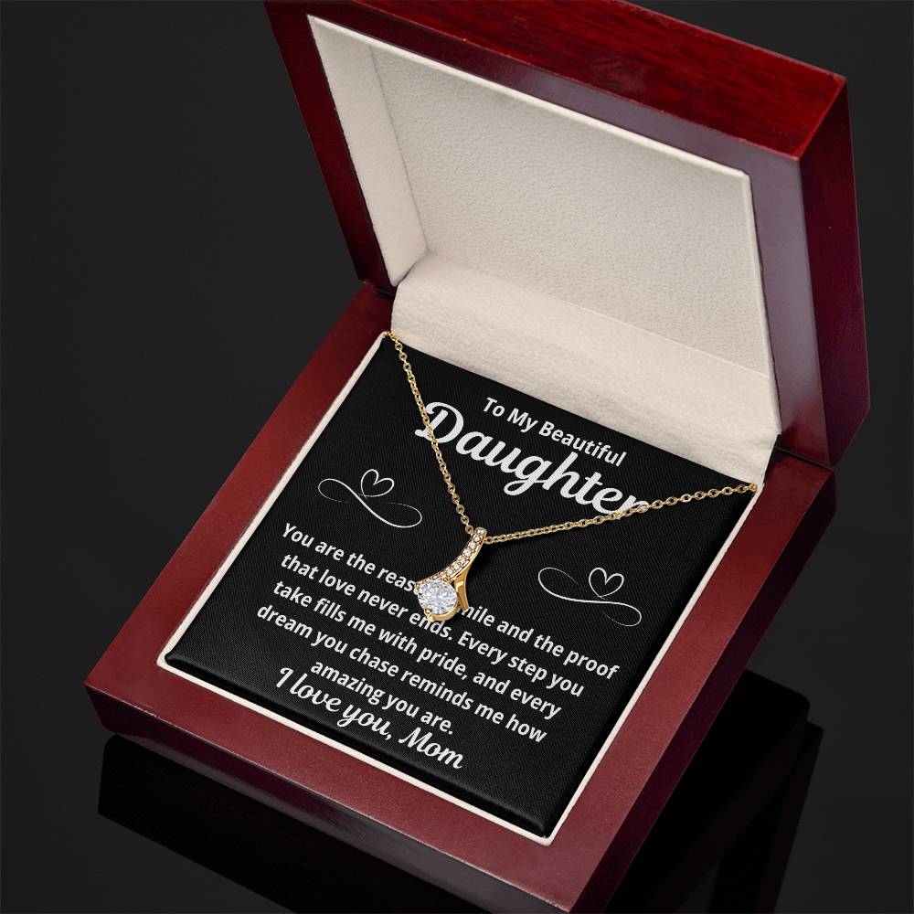 70To Daughter From Mom "You Are The Reason I Smile.." Alluring Beauty Necklace