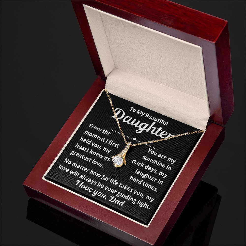To Daughter From Dad "From The Moment I First Held You.." Alluring Beauty Necklace