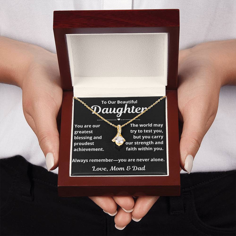 To Our Daughter "You Are Our Greatest Blessing.." Alluring Beauty Necklace