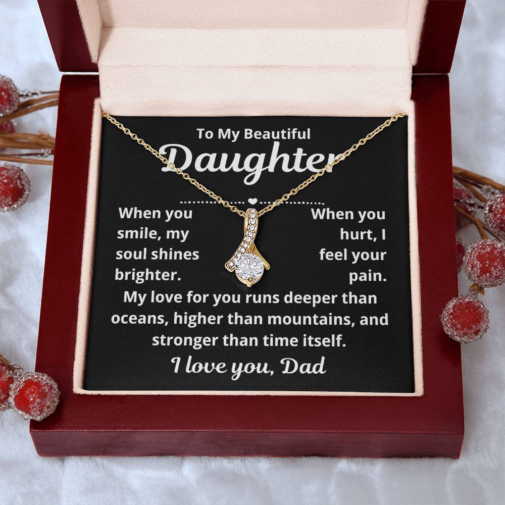 To Daughter From Dad "When You Smile.." Alluring Beauty Necklace