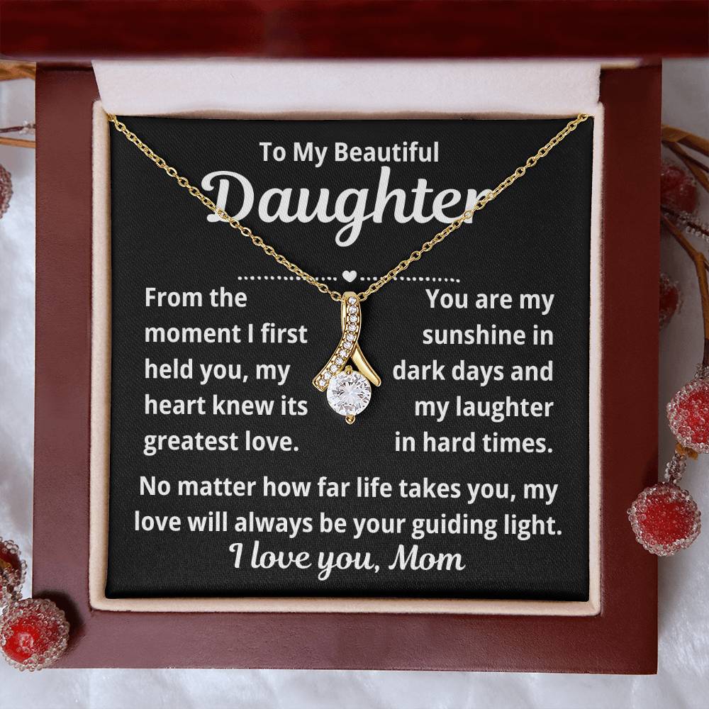 To Daughter From Mom "From The Moment I First Held You.." Alluring Beauty Necklace