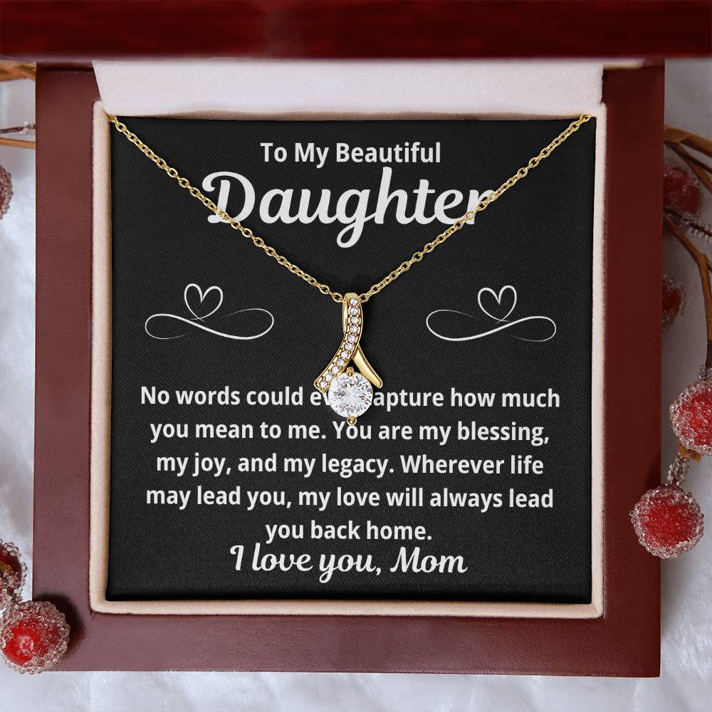 To Daughter From Mom "No Words Could Ever Capture.." Alluring Beauty Necklace
