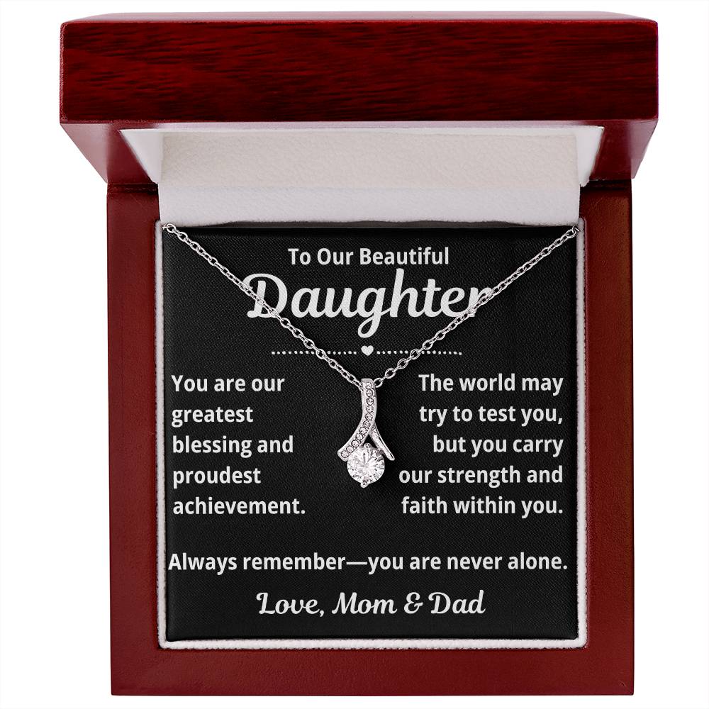 To Our Daughter "You Are Our Greatest Blessing.." Alluring Beauty Necklace