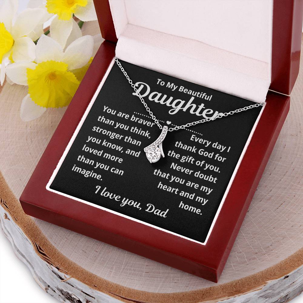 To Daughter From Dad "You Are Braver Than You Think.." Alluring Beauty Necklace