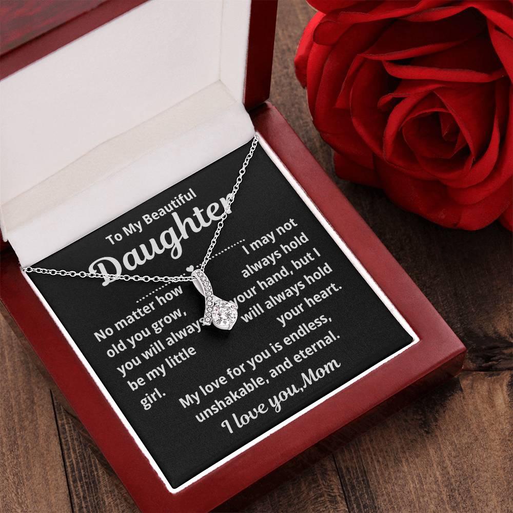 To Daughter From Mom "No Matter How Old You Grow.." Alluring Beauty Necklace