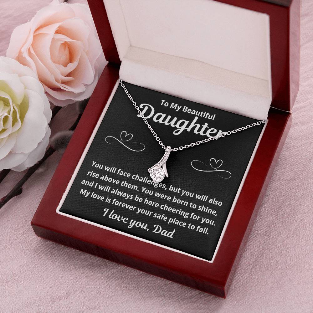 To Daughter From Dad "You Will Face Challenges.." Alluring Beauty Necklace
