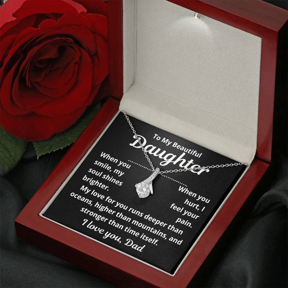 To Daughter From Dad "When You Smile.." Alluring Beauty Necklace