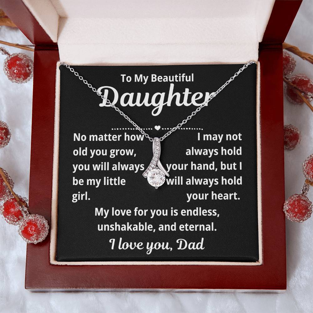 To Daughter From Dad "No Matter How Old You Grow.." Alluring Beauty Necklace
