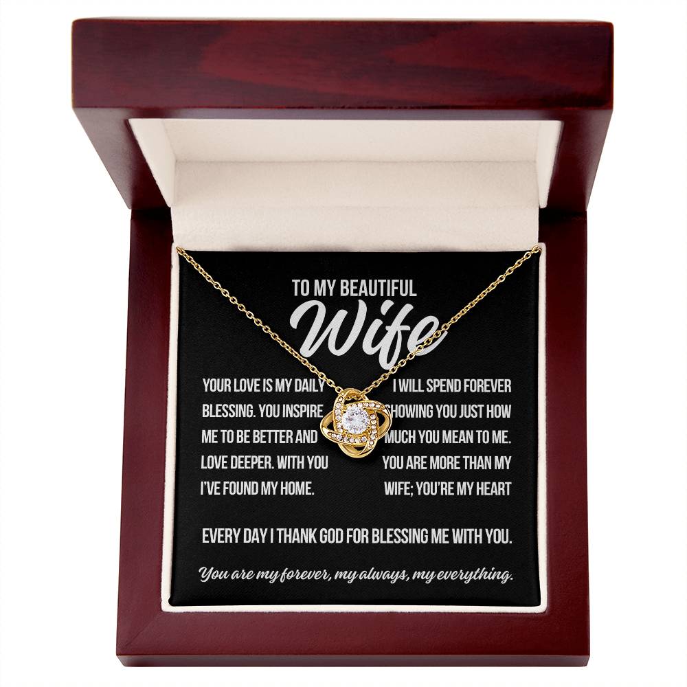 To My Wife "Your Love Is.."  Love Knot Necklace