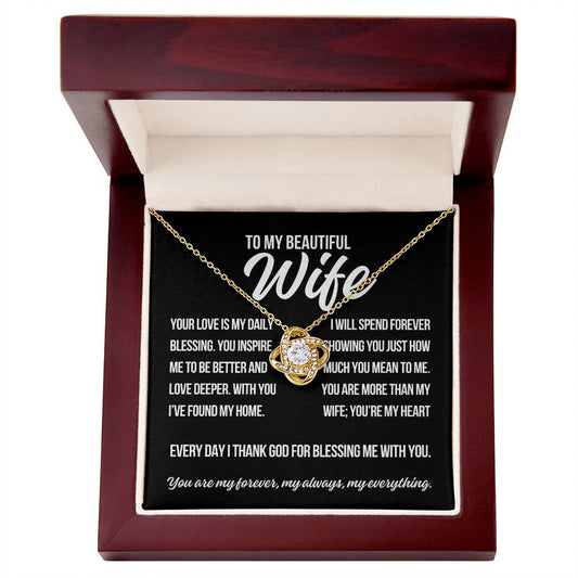 To My Wife "Your Love Is.."  Love Knot Necklace
