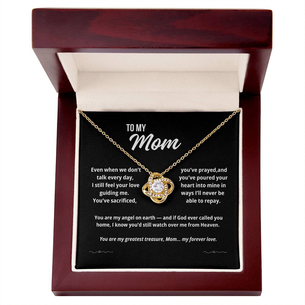 To My Mom "You've Sacrificed, You've Prayed, and You've Poured.."  Love Knot Necklace