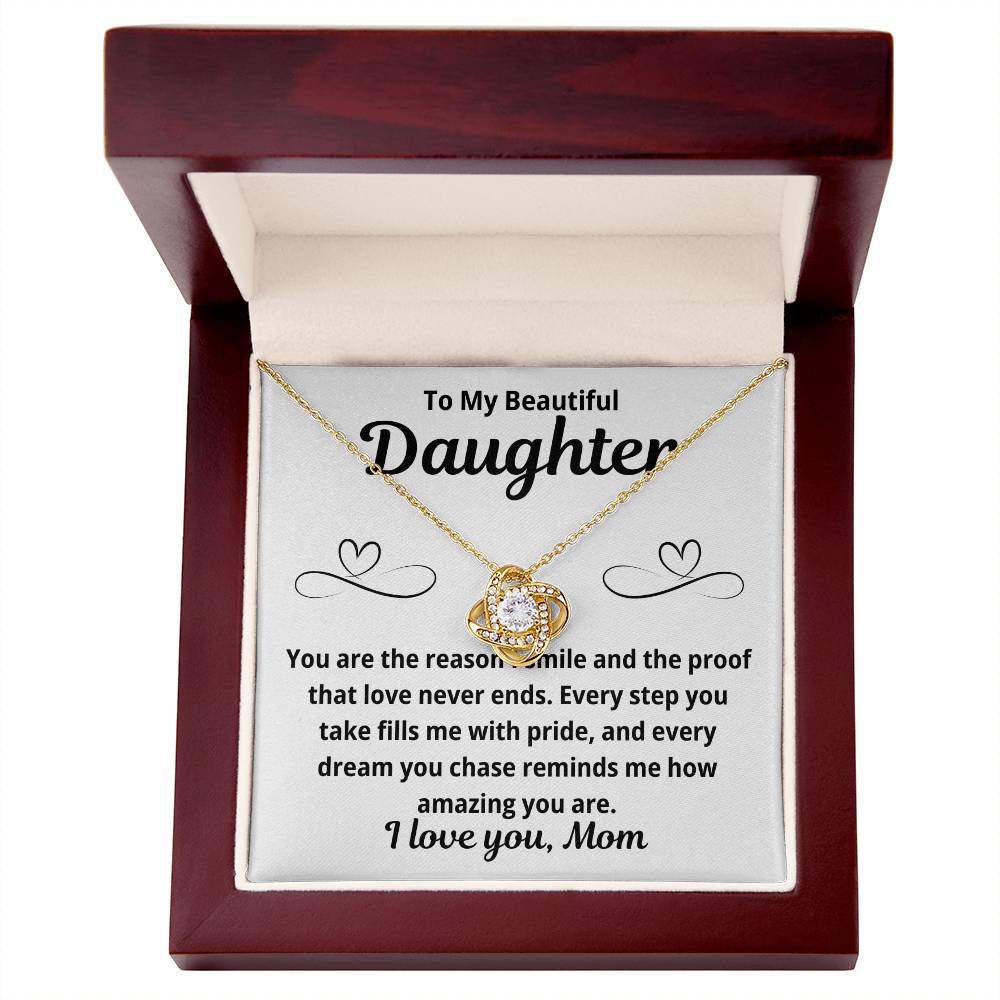 To Daughter from Mom "You Are The Reason.." Love Knot Necklace