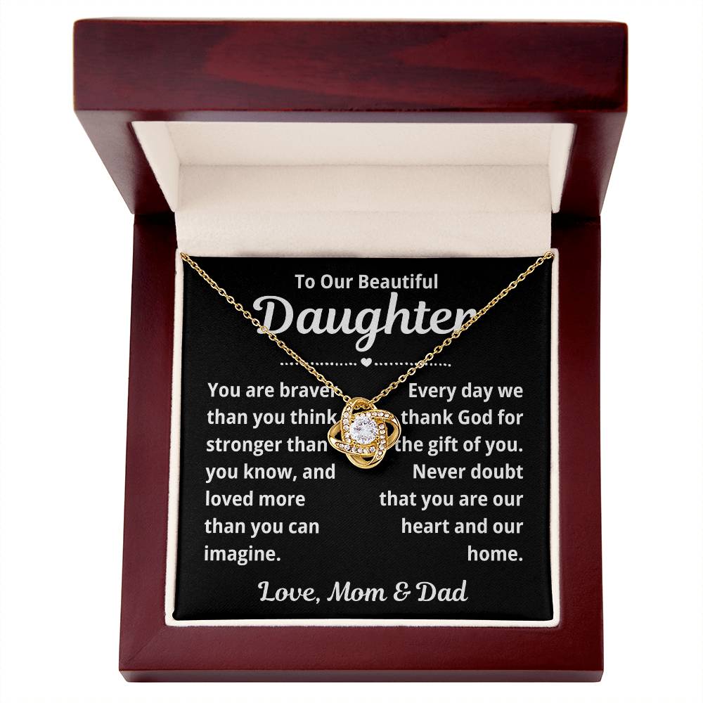 To Daughter from Parents "You Are Braver Than You Think.." Love Knot Necklace