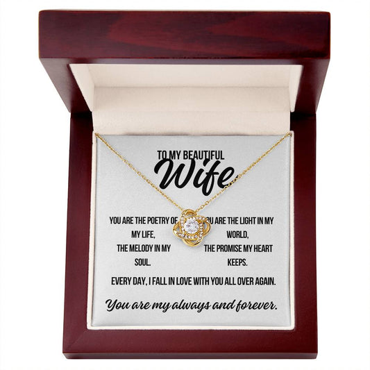 To My Beautiful Wife. "You Are the Poetry.."  Love Knot Necklace