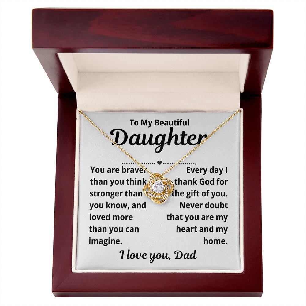 To Daughter from Dad "You Are Braver Than You Think.." Love Knot Necklace