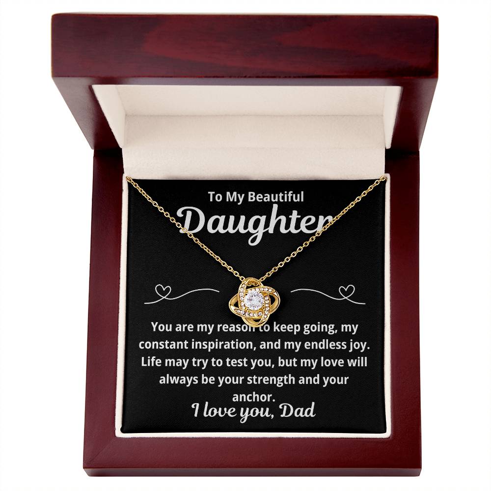 To Daughter From Dad " You Are My Reason to Keep Going.." Love Knot Necklace