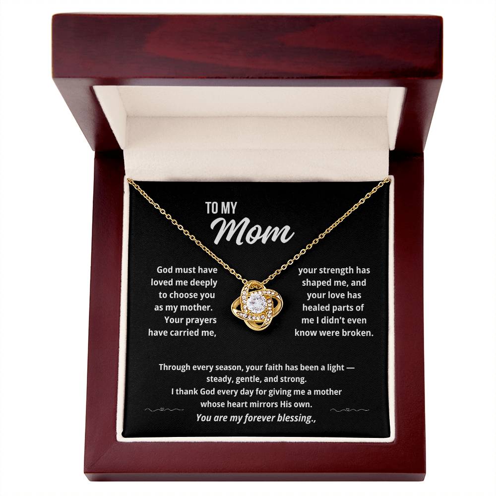 To My Mom "Your Prayers Have Carried Me.."  Love Knot Necklace