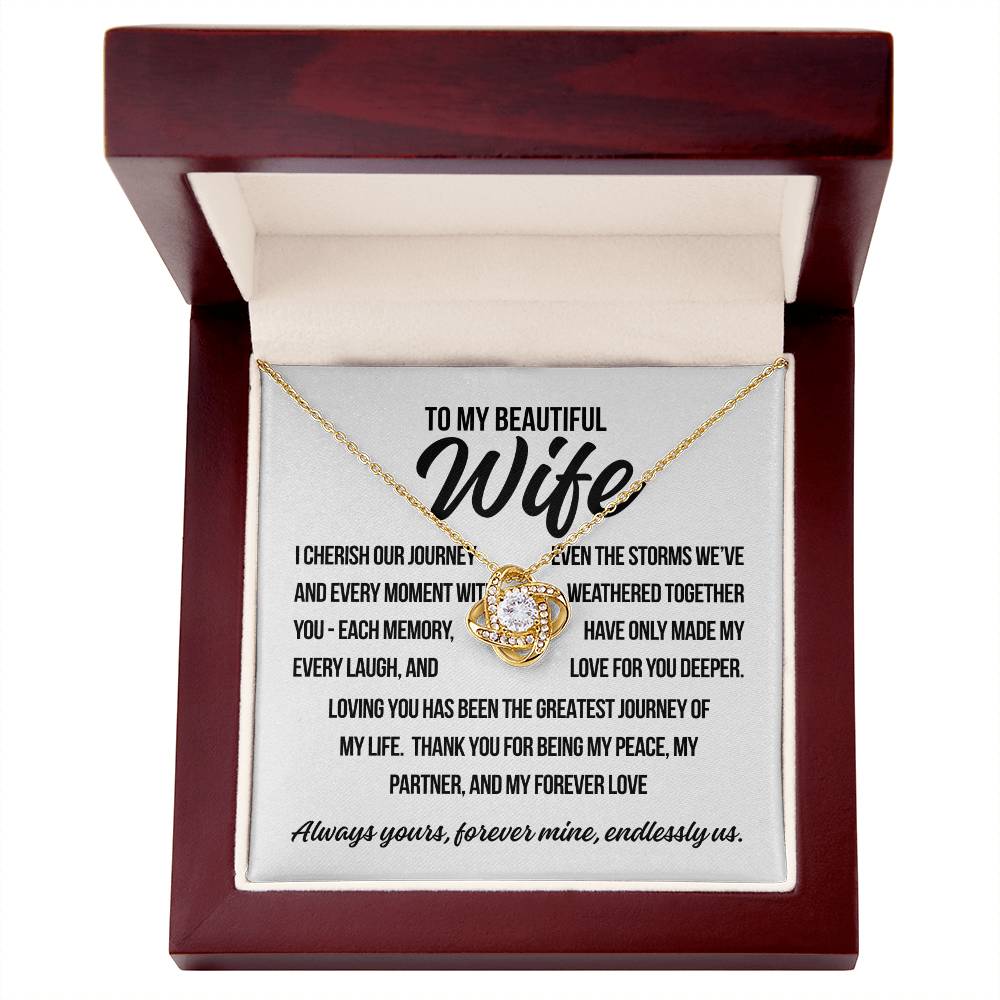 To My Beautiful Wife. "I Cherish Our Journey.."  Love Knot Necklace