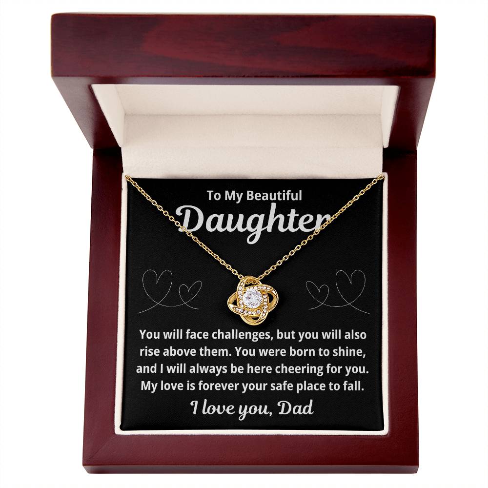 To Daughter from Dad "You Will Face Challenges.." Love Knot Necklace