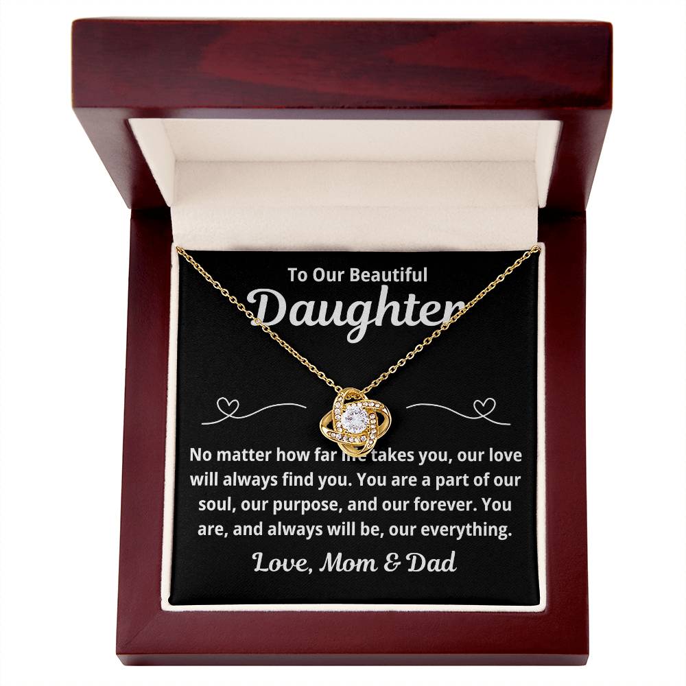 To Daughter from Parents "No Matter How Far Life Takes You.." Love Knot Necklace