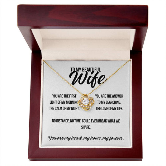 To My Beautiful Wife. "You Are The First.."  Love Knot Necklace