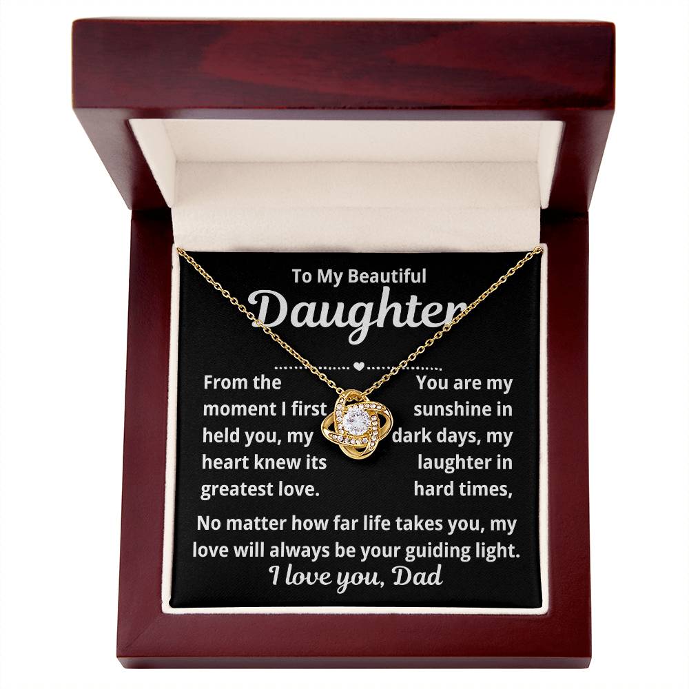 To Daughter From Dad " From The Moment I First Held You.." Love Knot Necklace