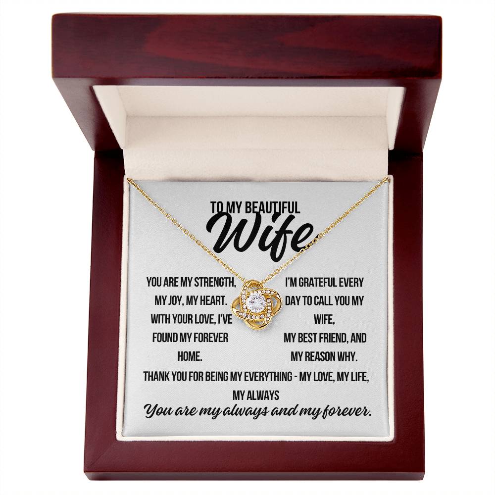 To My Beautiful Wife. "You are my Strength.."  Love Knot Necklace