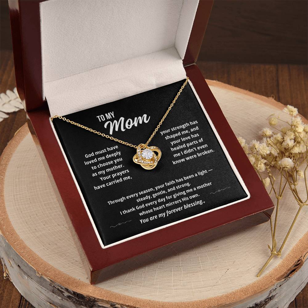 To My Mom "Your Prayers Have Carried Me.."  Love Knot Necklace