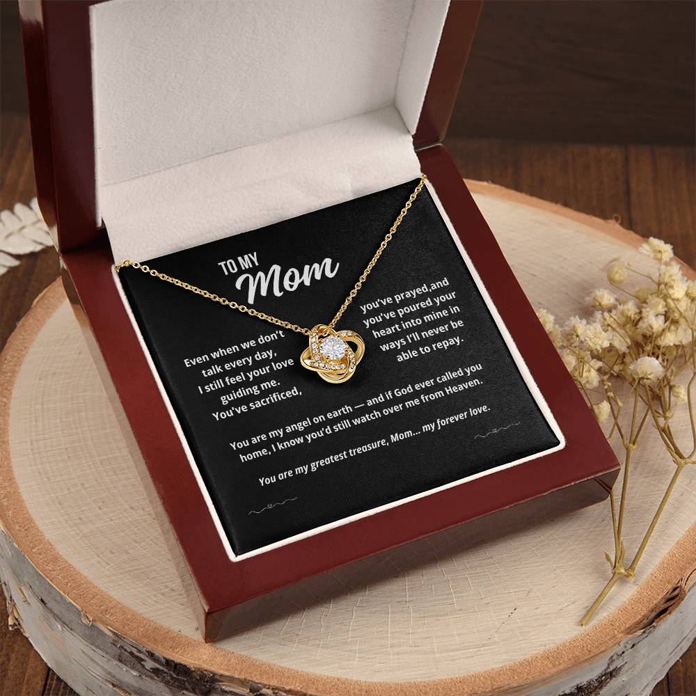To My Mom "You've Sacrificed, You've Prayed, and You've Poured.."  Love Knot Necklace