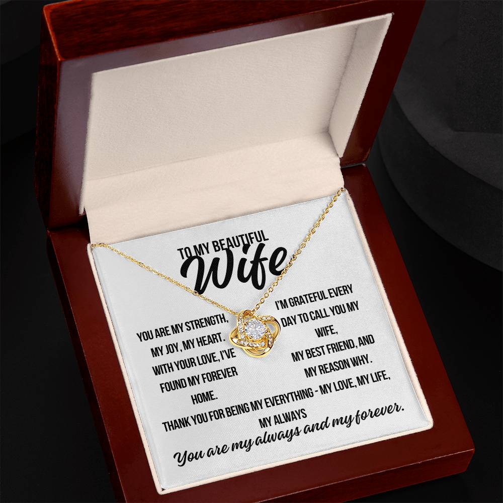 To My Beautiful Wife. "You are my Strength.."  Love Knot Necklace