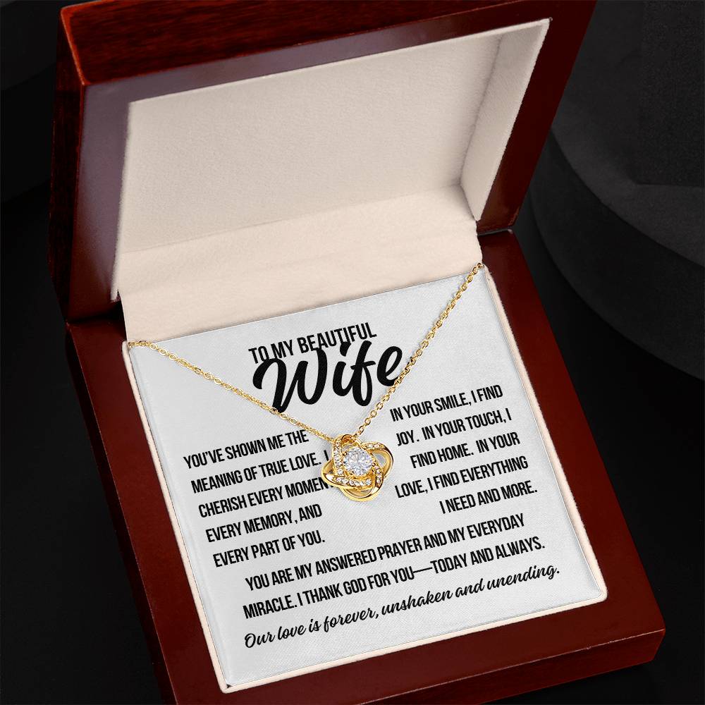 To My Beautiful Wife. "You've Shown Me The Meaning.."  Love Knot Necklace