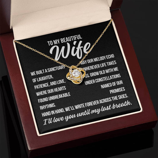 To My Wife "We Built a Sanctuary.." Love Knot Necklace