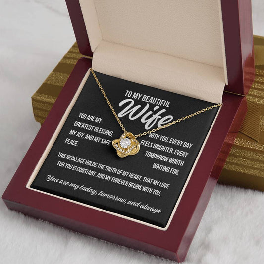 To My Wife "You Are My Greatest Blessing.." Love Knot Necklace