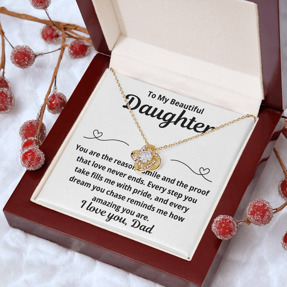 To Daughter from Dad "You Are The Reason.." Love Knot Necklace