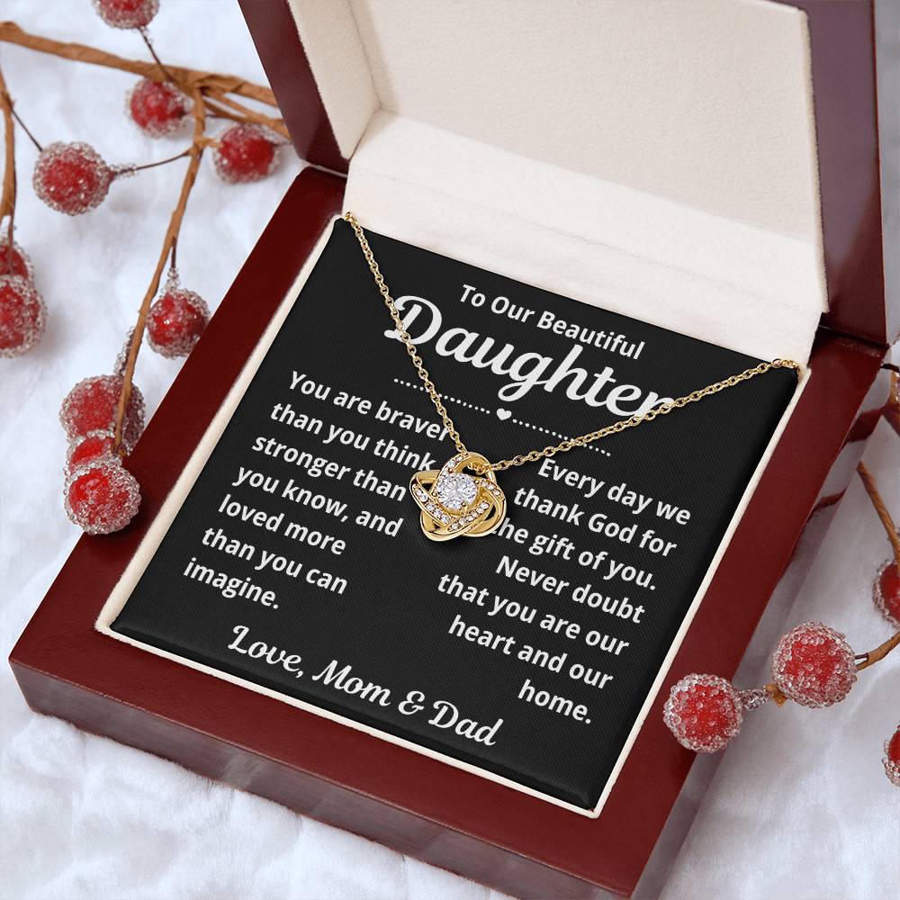 To Daughter from Parents "You Are Braver Than You Think.." Love Knot Necklace