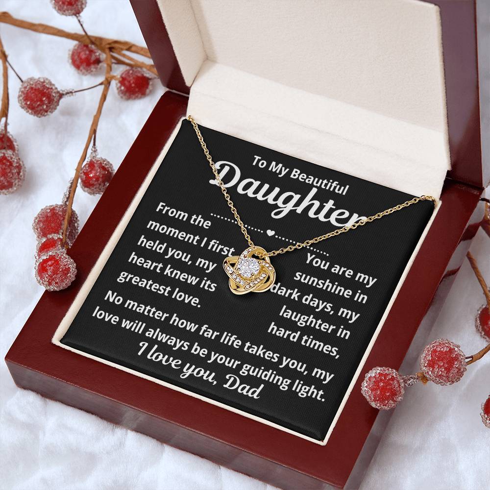 To Daughter From Dad " From The Moment I First Held You.." Love Knot Necklace