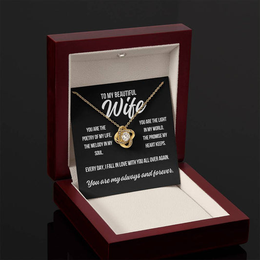 To My Wife "You Are The Poetry.." Love Knot Necklace