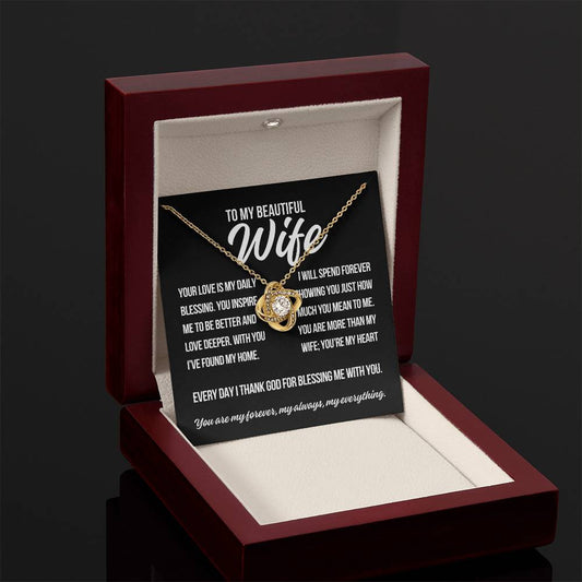 To My Wife "Your Love Is.."  Love Knot Necklace