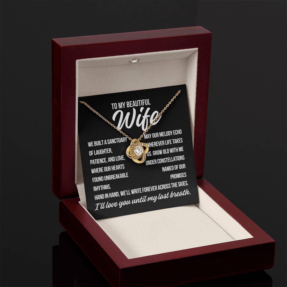 To My Wife "We Built a Sanctuary.." Love Knot Necklace