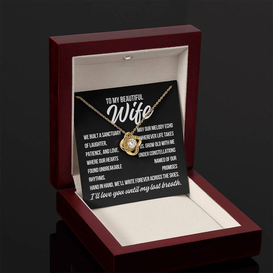 To My Wife "We Built a Sanctuary.." Love Knot Necklace