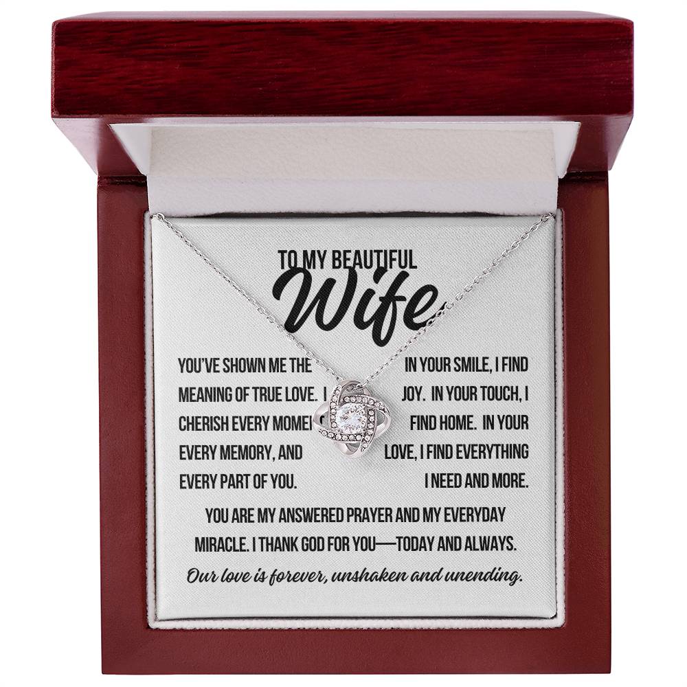 To My Beautiful Wife. "You've Shown Me The Meaning.."  Love Knot Necklace